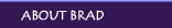 About Brad